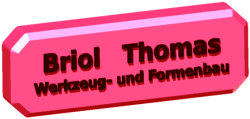 Thomas Briol Werkzeug- und Formenbau