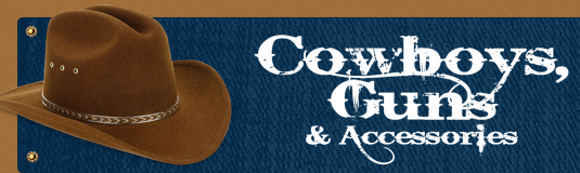 Сowboys, Guns & Accessories
