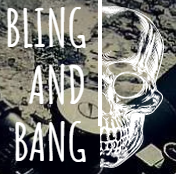 Bling and Bang