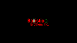 Ballistic Brothers Inc 
