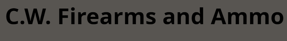 CW FIREARMS AND AMMO